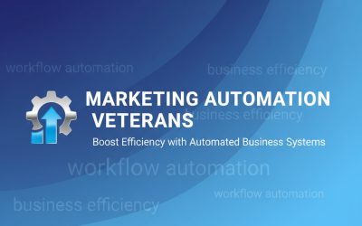 Marketing Automation Veterans: Boost Efficiency with Automated Business Systems